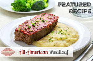 Featured Recipe of the Week: All-American Meatloaf