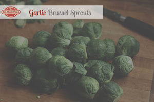 RECIPE: Garlic Brussel Sprouts